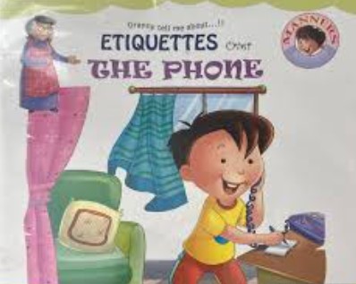 Granny Tell Me About...! Etiquettes Over The Phone